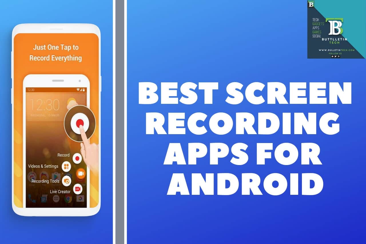 Best Screen Recording Apps For Android